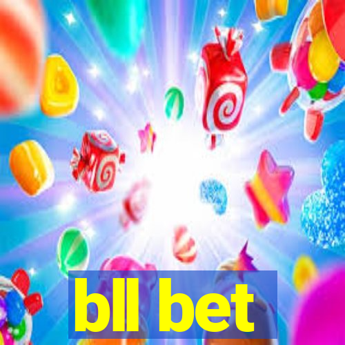 bll bet